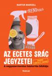 Bartus Marcell - tRENDrakó - Az ecetes srác jegyzetei - Durván bővített kiadás