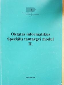 Oktatás informatikus Speciális tantárgyi modul II. [antikvár]