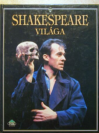 Anna Claybourne - Shakespeare világa [antikvár]