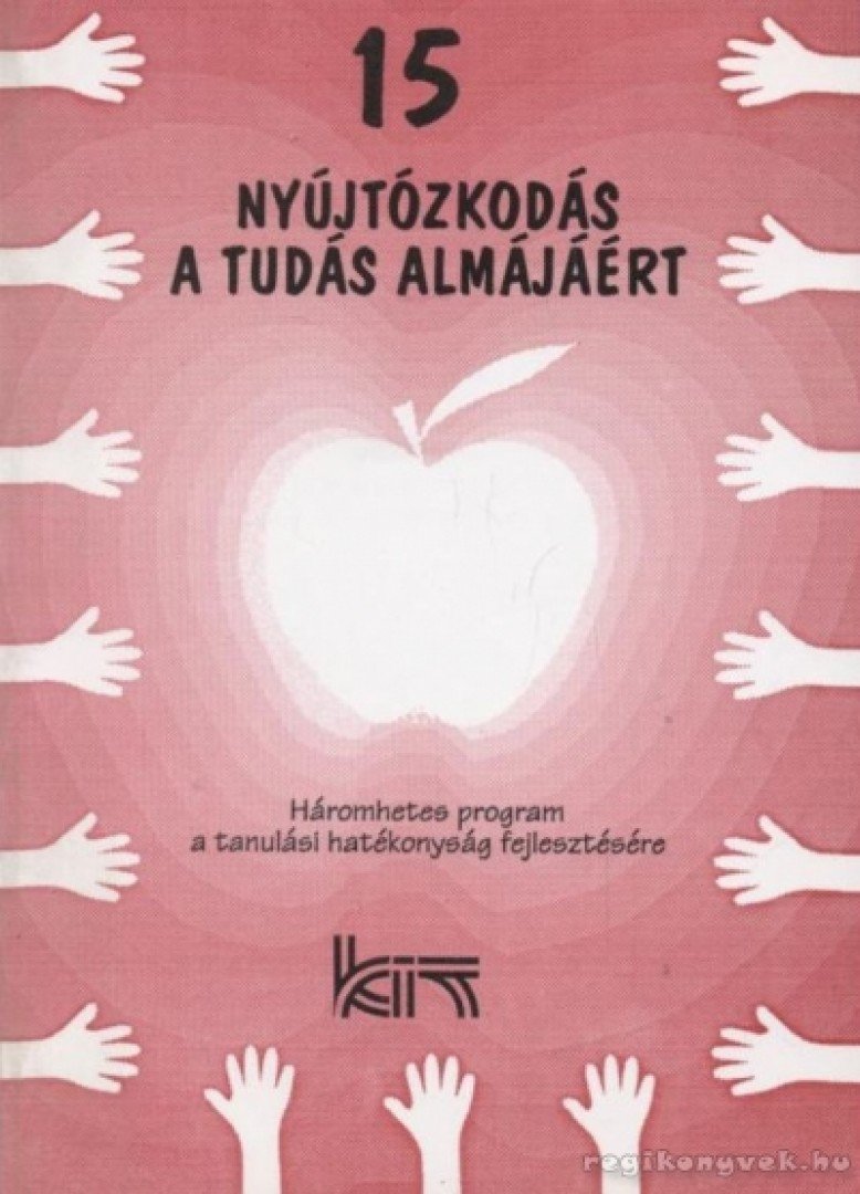 Oroszlány Péter - 15 nyújtózkodás a tudás almájáért [antikvár]