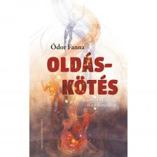 Ódor Fanna - Oldás-kötés