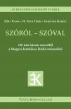 Eöry Vilma - H. Tóth Tibor - Gerstner Károly - Szóról - szóval