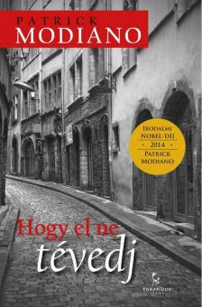 Patrick Modiano - Hogy el ne tévedj [antikvár]