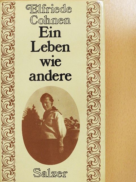 Elfriede Cohnen - Ein Leben wie andere [antikvár]