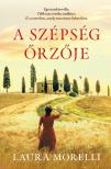 LAURA MORELLI - A szépség őrzője [eKönyv: epub, mobi]
