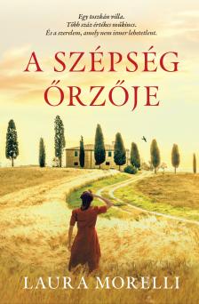 LAURA MORELLI - A szépség őrzője [eKönyv: epub, mobi]