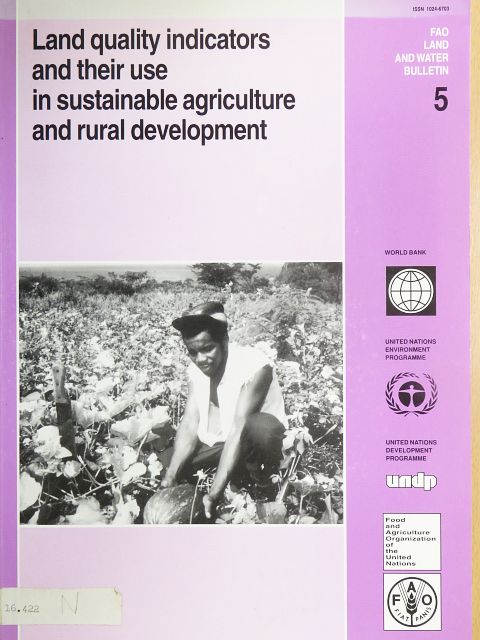Land quality indicators and their use in sustainable agriculture and rural development [antikvár]