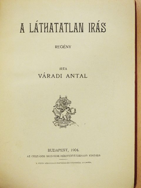 Váradi Antal - A láthatatlan irás [antikvár]