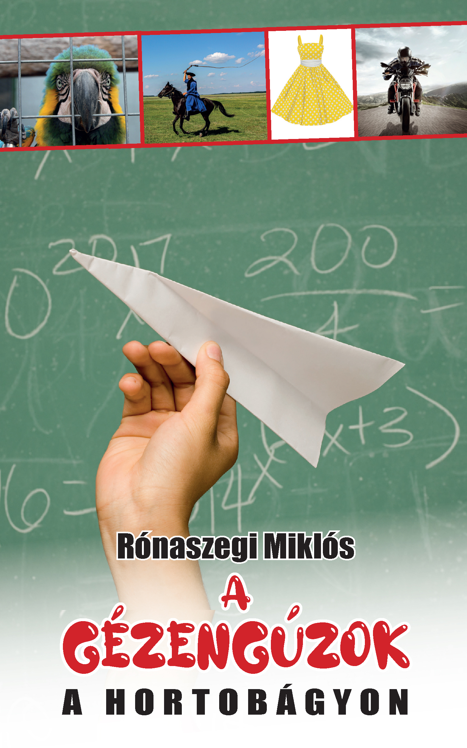 Rónaszegi Miklós - A gézengúzok a Hortobágyon [eKönyv: epub, mobi]