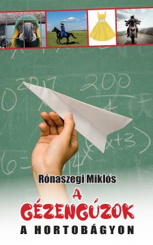 Rónaszegi Miklós - A gézengúzok a Hortobágyon [eKönyv: epub, mobi]