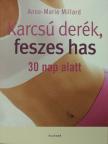 Anne-Marie Millard - Karcsú derék, feszes has [antikvár]