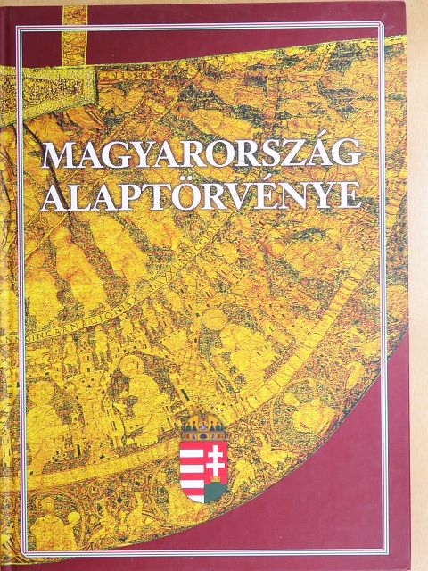 Magyarország Alaptörvénye [antikvár]