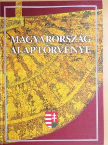 Magyarország Alaptörvénye [antikvár]