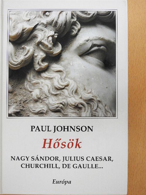 Paul Johnson - Hősök [antikvár]