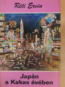Réti Ervin - Japán a Kakas évében [antikvár]