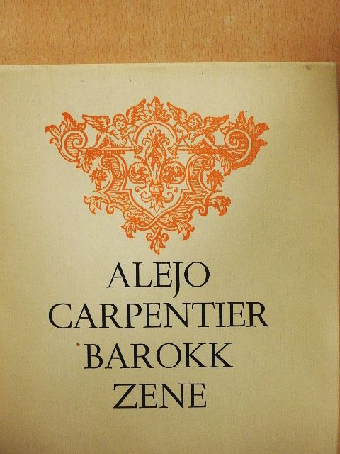 Alejo Carpentier - Barokk zene [antikvár]