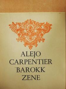 Alejo Carpentier - Barokk zene [antikvár]