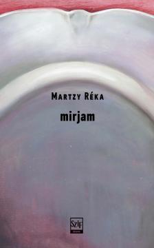 Martzy Réka - Mirjam