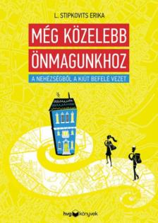 L. Stipkovits Erika - Még közelebb önmagunkhoz [antikvár]