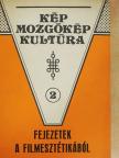 Aleksander Kumor - Fejezetek a filmesztétikából [antikvár]