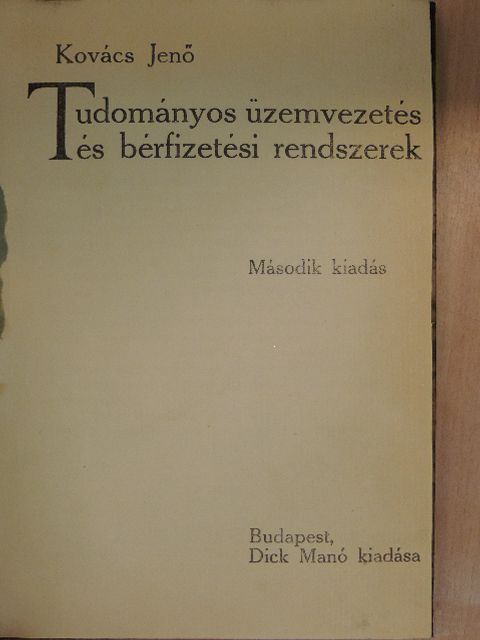Kovács Jenő - Tudományos üzemvezetés és bérfizetési rendszerek [antikvár]