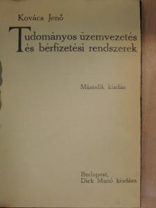 Kovács Jenő - Tudományos üzemvezetés és bérfizetési rendszerek [antikvár]