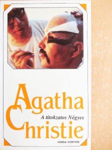 Agatha Christie - A titokzatos Négyes [antikvár]