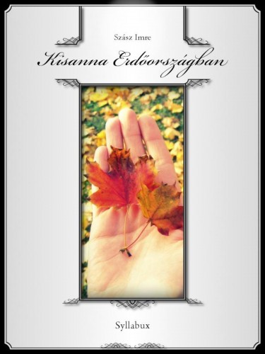 SZÁSZ IMRE - Kisanna Erdőországban [eKönyv: epub, mobi]