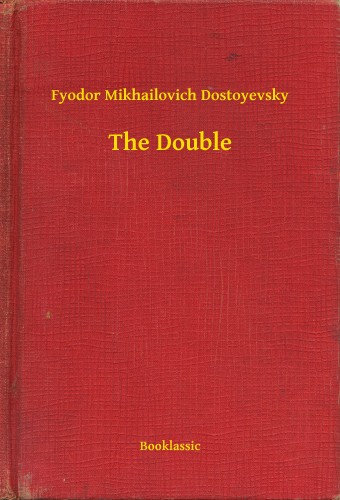 Dostoyevsky Fyodor Mikhailovich - The Double [eKönyv: epub, mobi]