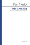 MEALOR, PAUL - UBI CARITAS FOR SATB DIVISI CHORUS UNACCOMPANIED