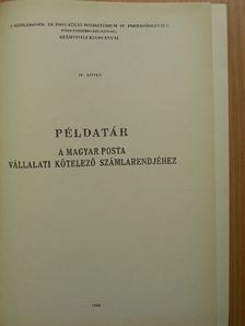 Példatár a Magyar Posta vállalati kötelező számlarendjéhez [antikvár]