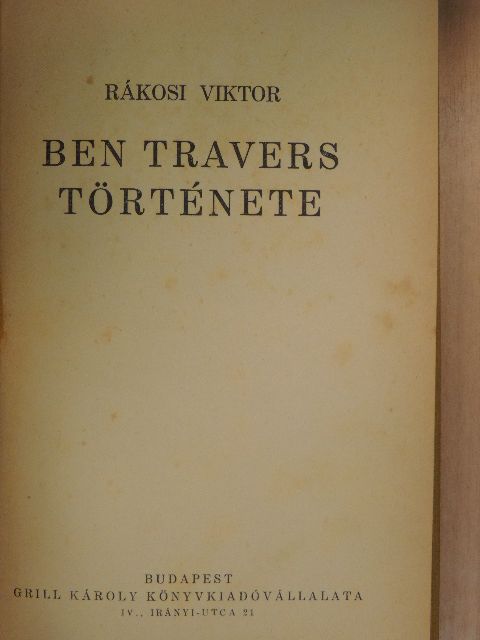 Rákosi Viktor - Ben Travers története [antikvár]