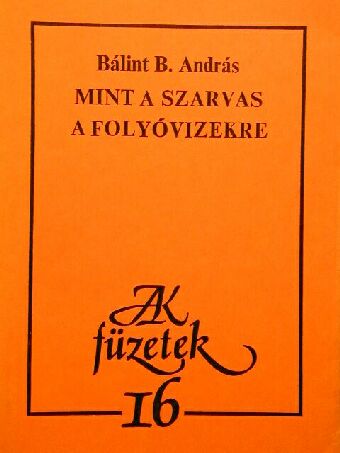 Bálint B. András - Mint a szarvas a folyóvizekre [antikvár]