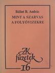 Bálint B. András - Mint a szarvas a folyóvizekre [antikvár]