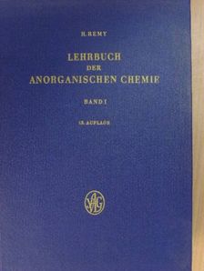 Dr. Heinrich Remy - Lehrbuch der Anorganischen Chemie 1. [antikvár]