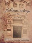 Hunfalvy János Fővárosi Gyakorló, Kéttannyelvű Külkereskedelmi, Közgazdasági Szakközépiskola Jubileumi évkönyv 1884-2009 - CD-vel [antikvár]