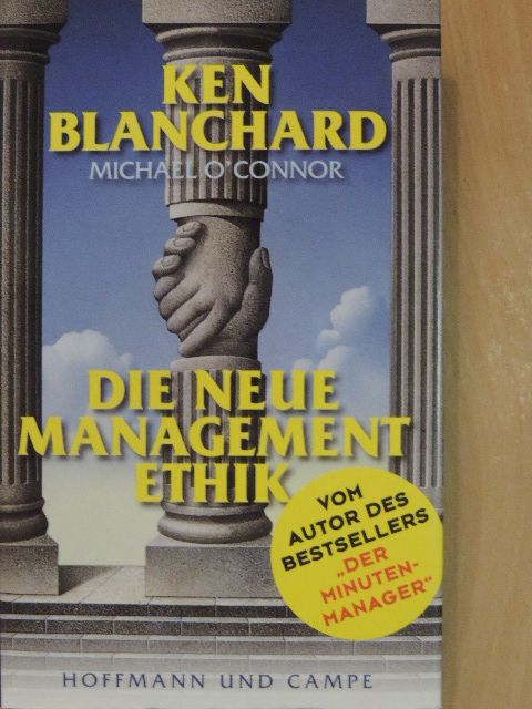 Ken Blanchard - Die neue Management-Ethik [antikvár]
