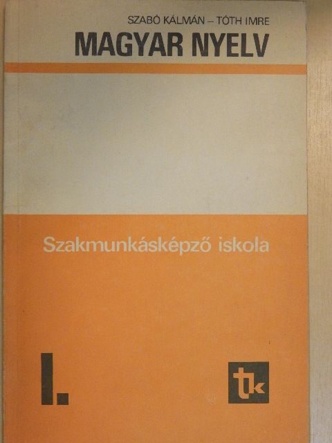 Szabó Kálmán - Magyar nyelv I. [antikvár]