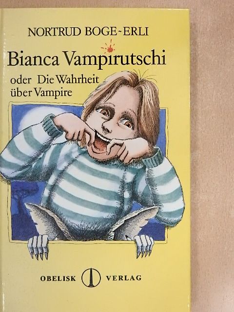 Nortrud Boge-Erli - Bianca Vampirutschi [antikvár]