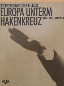 Hans Ulrich Reichert - Europa Unterm Hakenkreuz [antikvár]