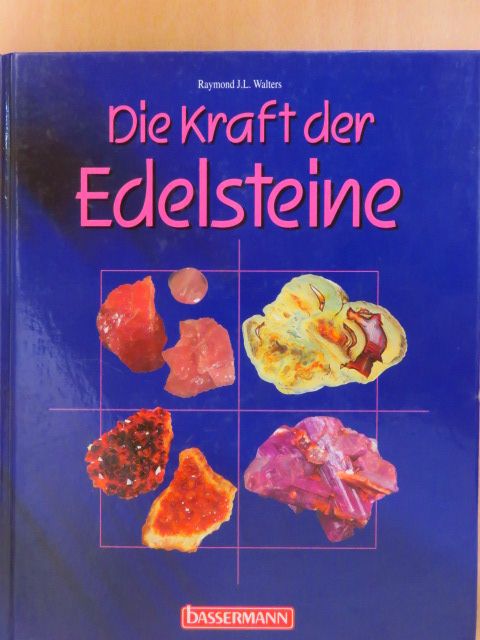 Raymond J. L. Walters - Die Kraft der Edelsteine [antikvár]