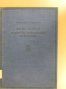 Dr. Bernhard Rating - Röntgenatlas der Erkrankungen des Magendarmkanals und der Gallenblase [antikvár]