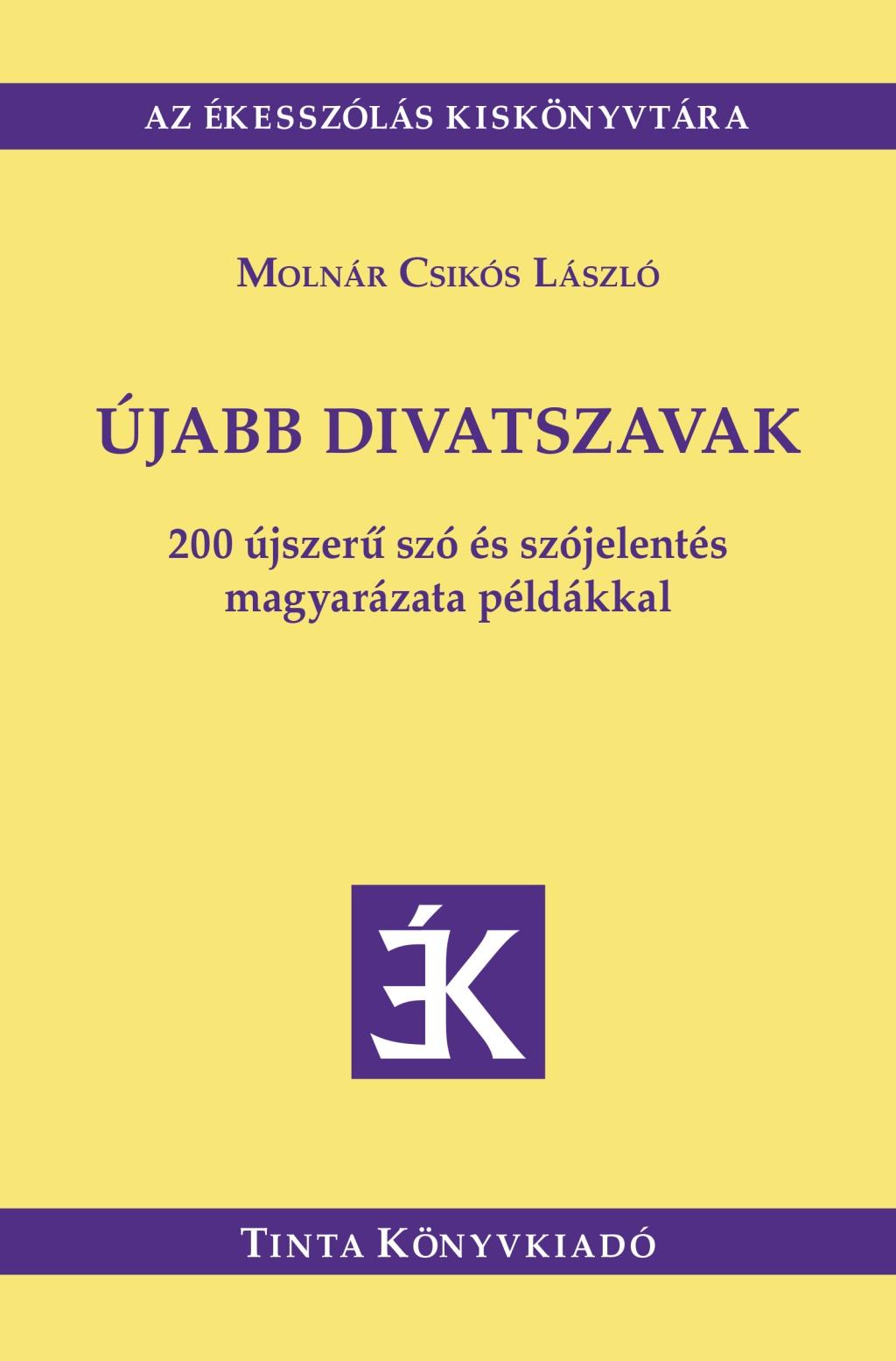 MOLNÁR CSIKÓS LÁSZLÓ - Újabb divatszavak