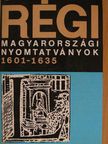 Heltai János - Régi magyarországi nyomtatványok 2. [antikvár]