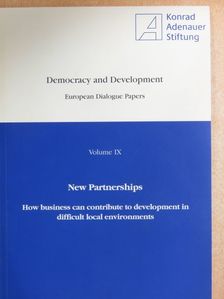 New Partnerships: How business can contribute to development in difficult local environments [antikvár]