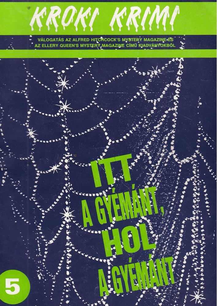 Hoch, Edward D., Schisgall, Oscar, Adcock, Thomas - Itt a gyémánt, hol a gyémánt [antikvár]