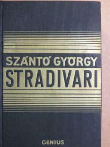 Szántó György - Stradivari I-II. [antikvár]
