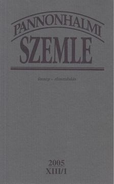 Sulyok Elemér (főszerk.) - Pannonhalmi Szemle 2005 XIII/1. [antikvár]