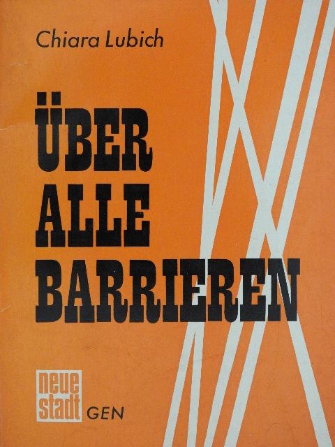 Chiara Lubich - Über alle Barrieren [antikvár]