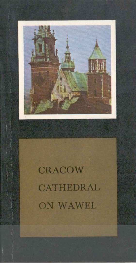 Michal Rozek - Cracow Cathedral on Wawel [antikvár]